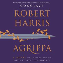 Agrippa by Robert Harris audiobook