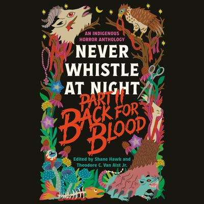 Back for Blood: Never Whistle at Night Part II by Shane Hawk audiobook
