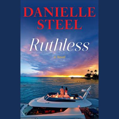 Ruthless by Danielle Steel audiobook