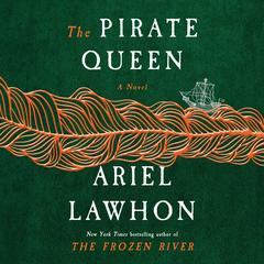 The Pirate Queen by Ariel Lawhon audiobook