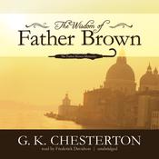 The Wisdom of Father Brown by  G. K. Chesterton audiobook