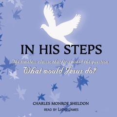 In His Steps by Charles M. Sheldon audiobook