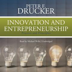 Innovation and Entrepreneurship by Peter F. Drucker audiobook