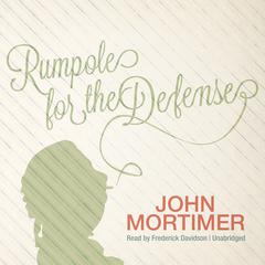 Rumpole for the Defense by John Mortimer audiobook