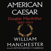 American Caesar by  William Manchester audiobook