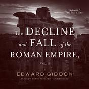 The Decline and Fall of the Roman Empire, Vol. 2 by  Edward Gibbon audiobook