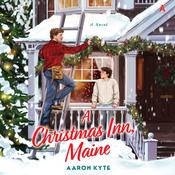 A Christmas Inn, Maine by  Aaron Kyte audiobook