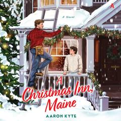 A Christmas Inn, Maine by Aaron Kyte audiobook