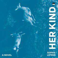 Her Kind by Sophie Lefens audiobook
