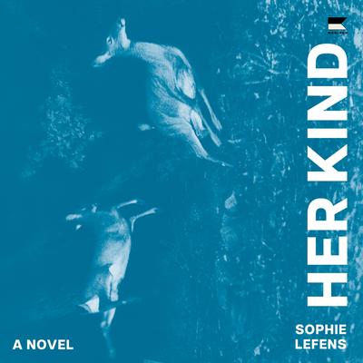 Her Kind by Sophie Lefens audiobook