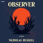 Observer by  Nicholas Russell audiobook