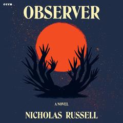 Observer by Nicholas Russell audiobook
