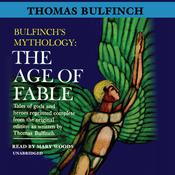 The Age of Fable by  Thomas Bulfinch audiobook