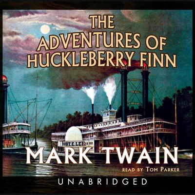 The Adventures of Huckleberry Finn by Mark Twain audiobook