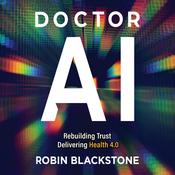 Doctor AI by  Robin  Blackstone MD audiobook
