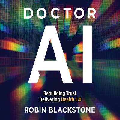 Doctor AI by Robin  Blackstone audiobook