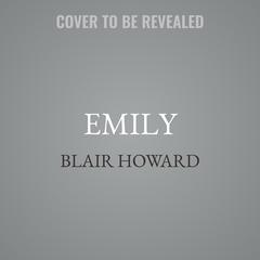 Emily by Blair Howard audiobook