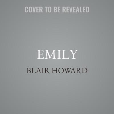 Emily by Blair Howard audiobook