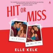 Hit or Miss by  Elle Kelk audiobook