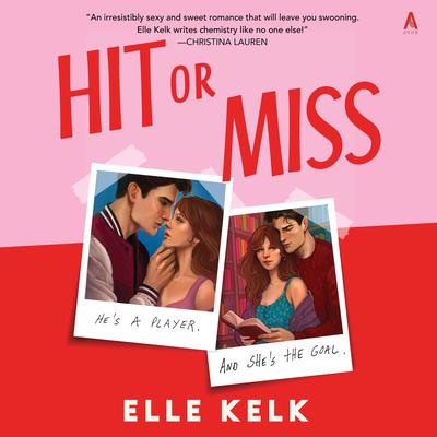 Hit or Miss by Elle Kelk audiobook