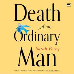 Death of an Ordinary Man by Sarah Perry audiobook