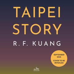 Taipei Story by R. F. Kuang audiobook