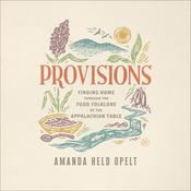 Provisions by  Amanda Held Opelt audiobook