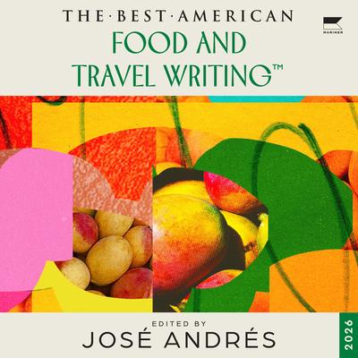 The Best American Food and Travel Writing 2026 by Jaya Saxena audiobook