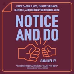 Notice and Do by Samantha Kelly audiobook