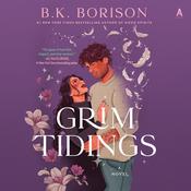 Grim Tidings by  B.K. Borison audiobook