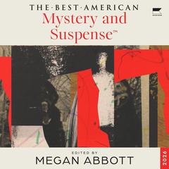 The Best American Mystery and Suspense 2026 by Megan Abbott audiobook