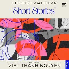 The Best American Short Stories 2026 by Viet Thanh Nguyen audiobook