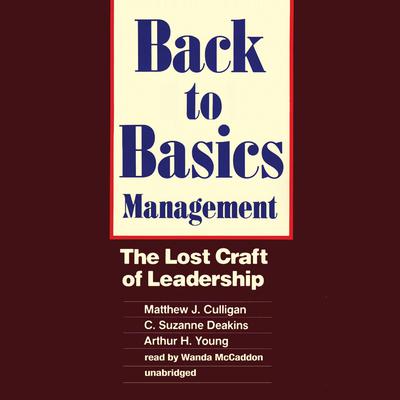 Back to Basics Management by Matthew J. Culligan audiobook