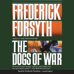 The Dogs of War by Frederick Forsyth audiobook