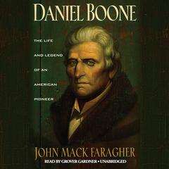 Daniel Boone by John Mack Faragher audiobook