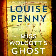 Miss Wolcott's Ghost by Louise Penny audiobook
