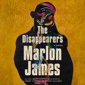 The Disappearers by  Marlon James audiobook