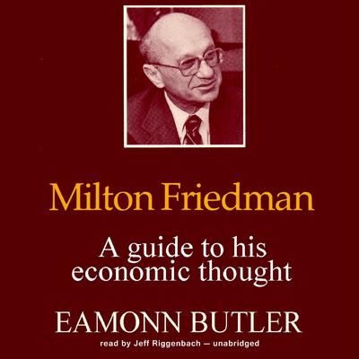 Milton Friedman by Eamonn Butler audiobook