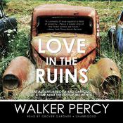 Love in the Ruins by  Walker Percy audiobook