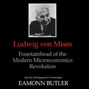 Ludwig von Mises by  Dr. Eamonn Butler audiobook