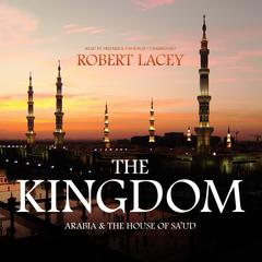 The Kingdom by Robert Lacey audiobook