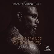 Beard Gang Chronicles: Dulah's Story by  Blake Karrington audiobook