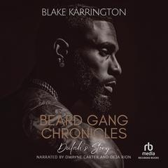 Beard Gang Chronicles: Dulah's Story by Blake Karrington audiobook