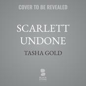 Scarlett Undone by  Tasha Gold audiobook