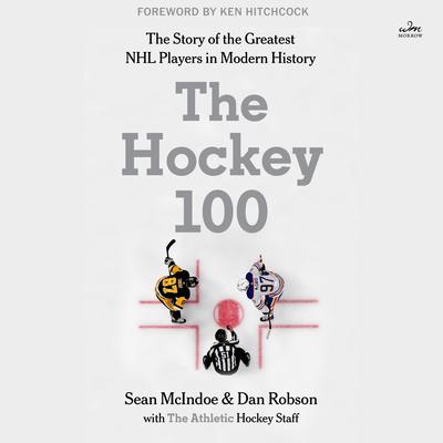 The Hockey 100 by The Athletic audiobook