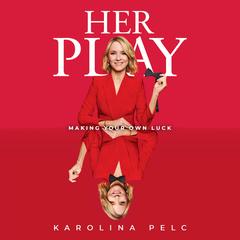 Her Play by Karolina Pelc audiobook