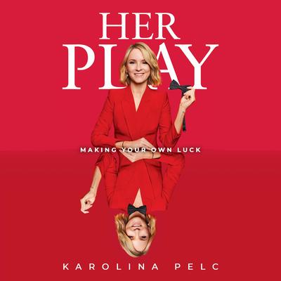 Her Play by Karolina Pelc audiobook