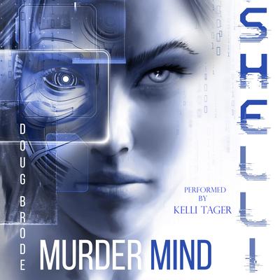 SHELLI: Murdermind by Doug Brode audiobook