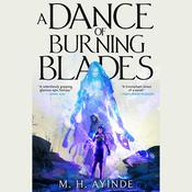 A Dance of Burning Blades by  M. H. Ayinde audiobook