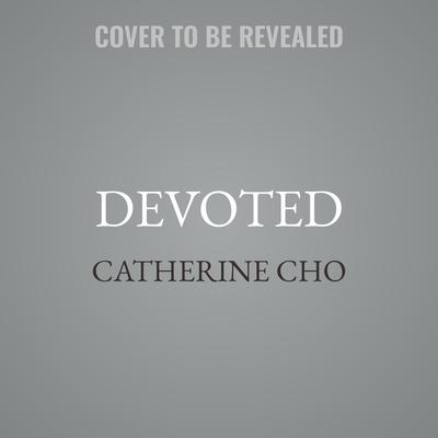 Devoted by Catherine Cho audiobook
